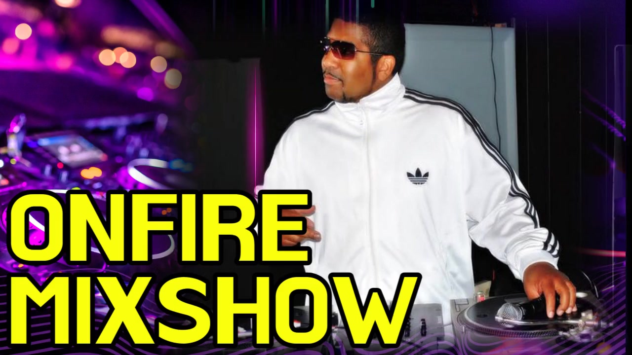 ONFIRE Mixshow
