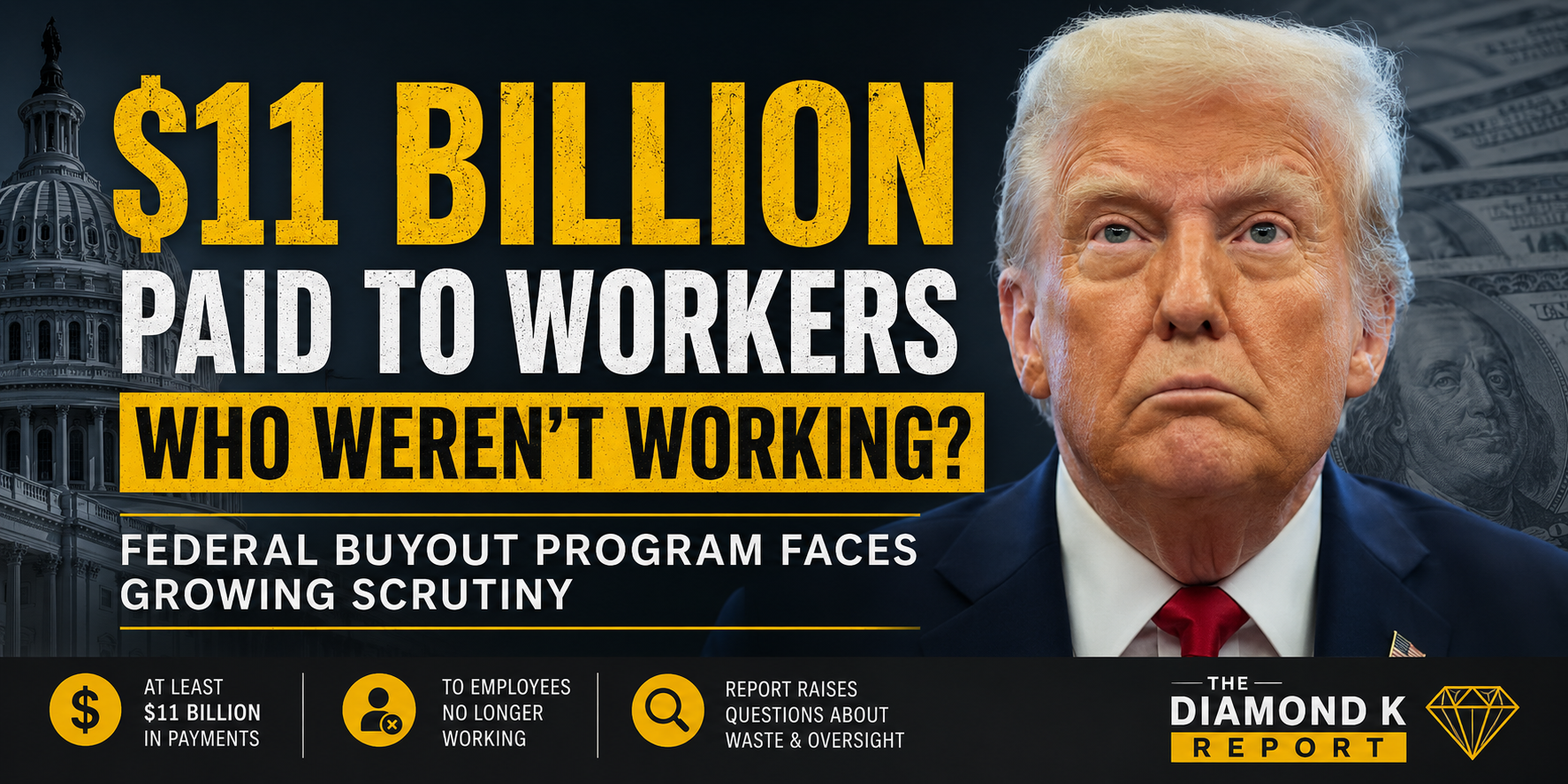 $11 Billion Paid to Workers Who Weren’t Working? Federal Buyout Program Faces Growing Scrutiny